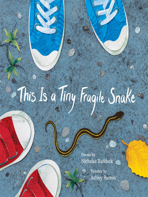 Title details for This Is a Tiny Fragile Snake by Nicholas Ruddock - Available